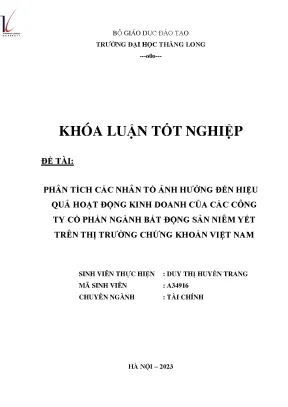 Phân tích các nhân tố ảnh hưởng đến hiệu quả hoạt động kinh doanh của các công ty cổ phần ngành bất động sản niêm yết trên thị trường chứng khoán việt nam