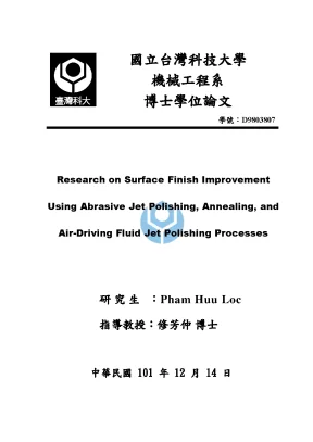 Research on surface finish improvement using abrasive jet polishing annealing and polish air driving fluid jet polishing processes doctor of philosophy major mechanical engineering