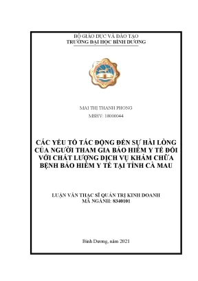Các yếu tố tác động đến sự hài lòng của người tham gia bảo hiểm y tế đối với chất lượng dịch vụ khám chữa bệnh bảo hiểm y tế tại tỉnh cà mau