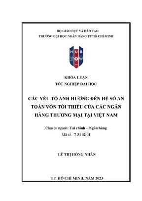 Các yếu tố ảnh hưởng đến hệ số an toàn vốn tối thiểu của các ngân hàng thương mại tại việt nam