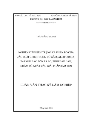 Nghiên cứu hiện trạng và phân bố của các loài chim trong bộ gà galliformes tại khu bảo tồn ea sô tỉnh đắk lắk nhằm đề xuất các giải pháp bảo tồn
