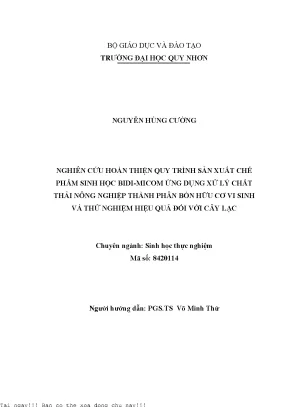 Nghiên cứu hoàn thiện quy trình sản xuất chế phẩm sinh học bidi micom ứng dụng xử lý chất thải nông nghiệp thành phân bón hữu cơ vi sinh và thử nghiệm hiệu quả đối với cây lạc