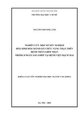 Nghiên cứu một số xét nghiệm hóa sinh máu đánh giá chức năng thận trên bệnh nhân ghép thận trong 8 ngày sau ghép tại bệnh viện bạch mai