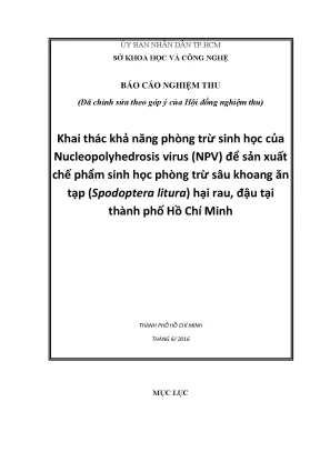 Khai thác khả năng phòng trừ sinh học của nucleophyhedrosis virus npv để sản xuất chế phẩm sinh học phòng trừ sâu khoang ăn tạp spodoptera litura hại rau đậu tại thành phố hồ chí minh