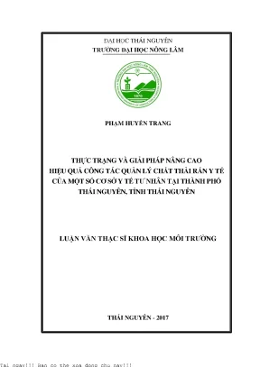 Thực trạng và giải pháp nâng cao hiệu quả công tác quản lý chất thải rắn y tế của một số cơ sở y tế tư nhân tại thành phố thái nguyên tỉnh thái nguyên
