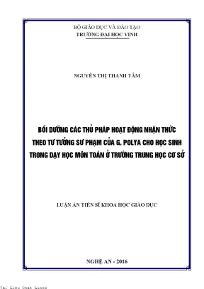 Bồi dưỡng các thủ pháp hoạt động nhận thức theo tư tưởng sư phạm của g polya cho học sinh trong dạy học môn toán ở trường trung học cơ sở