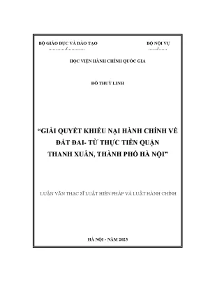 Giải quyết khiếu nại hành chính về đất đai từ thực tiễn quận thanh xuân thành phố hà nội