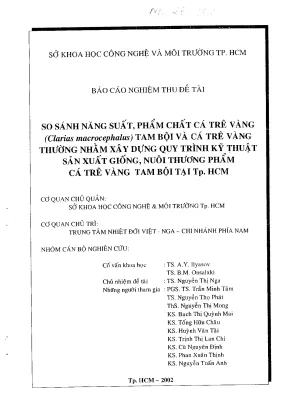 So sánh năng suất phẩm chất cá trê vàng clarias macrocephalus tam bội thể và cá trê vàng thường nhằm xây dựng quy trình kỹ thuật sản xuất giống nuôi thương phẩm cá trê vàng tam bội tại tp hồ chí minh