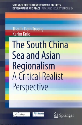 The south china sea and asian regionalism a critical realist perspective