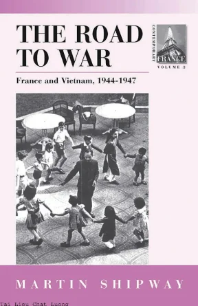 The road to war france and vietnam 1944 1947