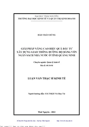 Giải pháp nâng cao hiệu quả đầu tư xây dựng giao thông đường bộ bằng vốn ngân sách nhà nước ở tỉnh quảng ninh