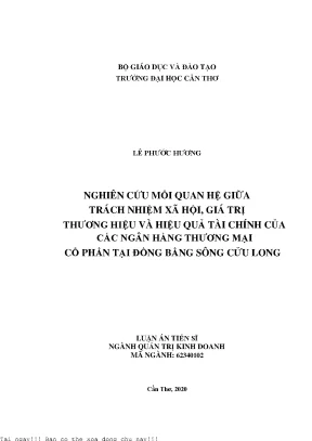 Nghiên cứu mối quan hệ giữa trách nhiệm xã hội giá trị thương hiệu và hiệu quả tài chính của các ngân hàng thương mại cổ phần tại đồng bằng sông cửu long