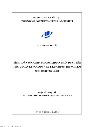 Tính toán sức chịu tải cọc khoan nhồi dựa trên tiêu chuẩn eurocode 7 và tiêu chuẩn thí nghiệm nén tĩnh 9393