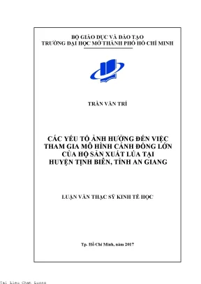 Các yếu tố ảnh hưởng đến việc tham gia mô hình 22cánh đồng lớn22 của hộ sản xuất lúa tại huyện tịnh biên tỉnh an giang