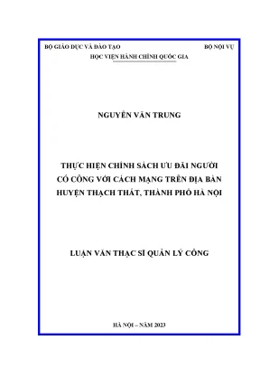 Thực hiện chính sách ưu đãi người có công với cách mạng trên địa bàn huyện thạch thất thành phố hà nội