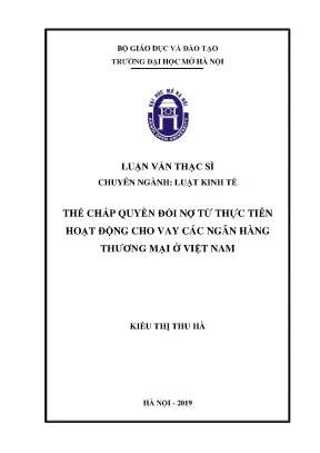 Thế chấp quyền đòi nợ từ thực tiễn hoạt động cho vay các ngân hàng thương mại ở việt nam