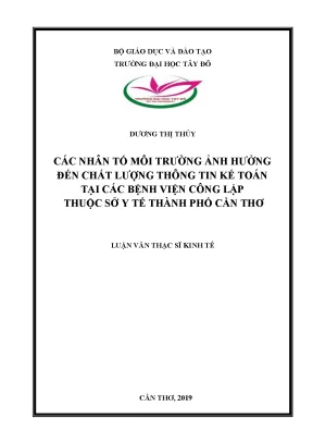 Các nhân tố môi trường ảnh hưởng đến chất lượng thông tin kế toán tại các bệnh viện công lập thuộc sở y tế thành phố cần thơ