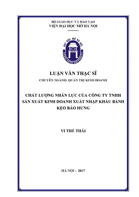 Chất lượng nhân lực của công ty tnhh sản xuất kinh doanh xuất nhập khẩu bánh kẹo bảo hưng