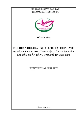 Mối quan hệ gữa các yếu tố tài chính với sự gắn kết trong công việc của nhân viên tại các ngân hàng thương mại cổ phần ở thành phố cần thơ