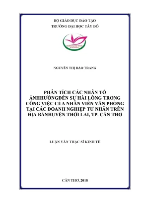 Phân tích các nhân tố ảnh hưởng đến sự hài lòng trong công việc của nhân viên văn phòng tại các doanh nghiệp tư nhân trên địa bàn huyện thới lai tp cần thơ