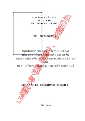 Ảnh hưởng của công tác thu hồi đất đến sinh kế của người dân tại dự án thành phần đầu tư xây dựng đoạn cam lộ la sơn qua huyện phong điền tỉnh thừa thiên huế