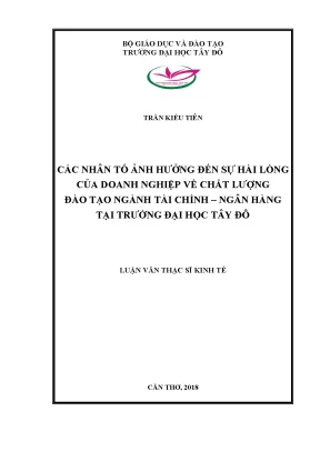 Các yếu tố ảnh hưởng đến sự hài lòng của doanh nghiệp về chất lượng đào tạo ngành tài chính ngân hàng tại trường đại học tây đô