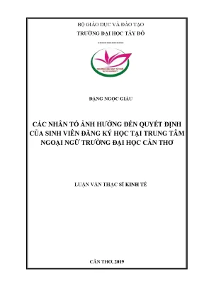 Các nhân tố ảnh hưởng đến quyết định của sinh viên đăng ký học tại trung tâm ngoại ngữ trường đại học cần thơ