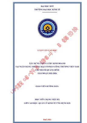 Xây dựng chiến lược kinh doanh tại ngân hàng tmcp công thương việt nam chi nhánh quảng bình giai đoạn 2022 đến 2026