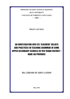 An investigation into efl teachers beliefs and practices in teaching grammar in some upper secondary schools in yen thanh district nghe an province