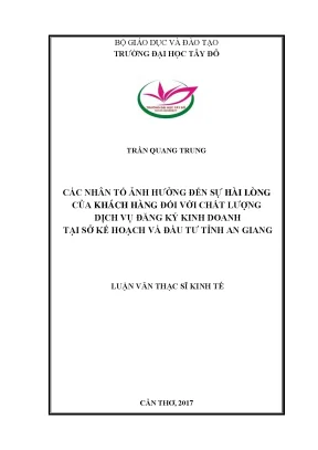 Các nhân tố ảnh hưởng đến sự hài lòng của khách hàng đối với chất lượng dịch vụ đăng ký kinh doanh tại sở kế hoạch và đầu tư tỉnh an giang