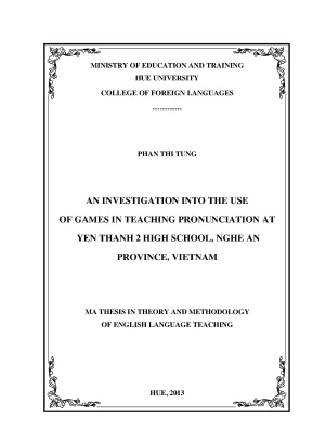 An investigation into the use of games in teaching pronunciation at yen thanh 2 high school nghe an province vietnam