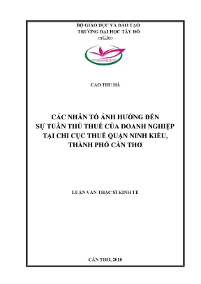 Các nhân tố ảnh hưởng đến sự tuân thủ thuế của doanh nghiệp tại chi cục thuế quận ninh kiều thành phố cần thơ