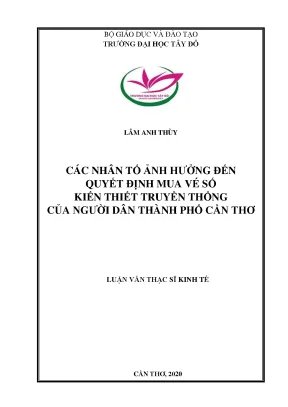 Các nhân tố ảnh hưởng đến quyết định mua vé số kiến thiết truyền thống của người dân thành phố cần thơ