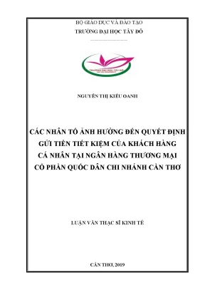 Các nhân tố ảnh hưởng đến quyết định gửi tiền tiết kiệm của khách hàng cá nhân tại ngân hàng thương mại cổ phần quốc dân chi nhánh cần thơ