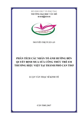 Phân tích các nhân tố ảnh hưởng đến quyết định mua sữa công thức trẻ em thương hiệu việt tại thành phố cần thơ