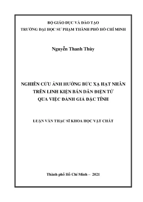 Nghiên cứu hưởng bức xạ hạt nhân trên linh kiện bán dẫn điện tử qua việc đánh giá đặc tính