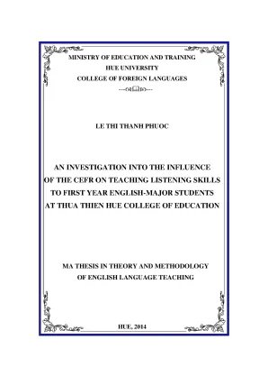 An investigation into the influence of the cefr on teaching listening skills to first year english major students at thua thien hue college of education