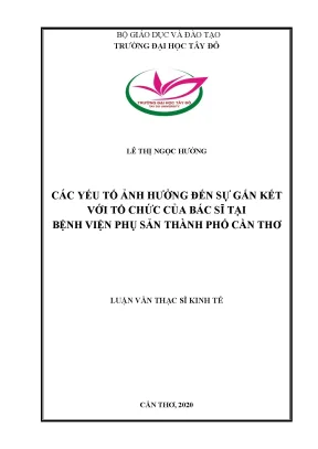 Các yếu tố ảnh hưởng đến sự gắn kết với tổ chức của bác sĩ tại bệnh viện phụ sản thành phố cần thơ