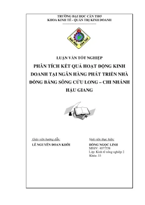 Phân tích kết quả hoạt động kinhdoanh tại ngân hàng phát triển nhàđồng bằng sông cửu long chi nhánhhậu giang