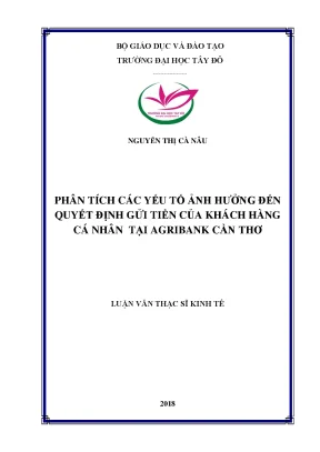 Phân tích các yếu tố ảnh hưởng đến quyết định gửi tiền của khách hàng cá nhân tại agribank cần thơ