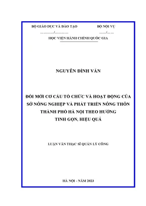 Đổi mới cơ cấu tổ chức và hoạt động của sở nông nghiệp và phát triển nông thôn thành phố hà nội theo hướng tinh gọn hiệu quả