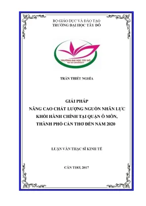 Giải pháp nâng cao chất lượng nguồn nhân lực khối hành chính tại quận ô môn thành phố cần thơ đến năm 2020