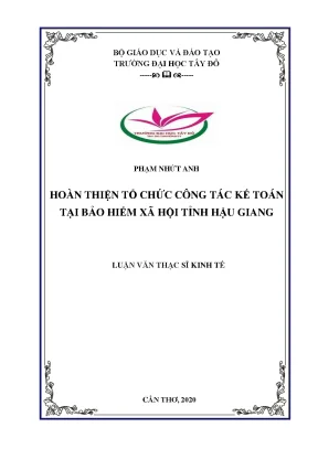 Hoàn thiện tổ chức công tác kế toán tại bảo hiểm xã hội tỉnh hậu giang