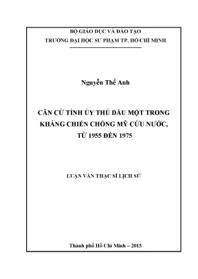 Căn cứ tỉnh ủy thủ dầu một trong kháng chiến chống mỹ cứu nước từ 1955 đến 1975