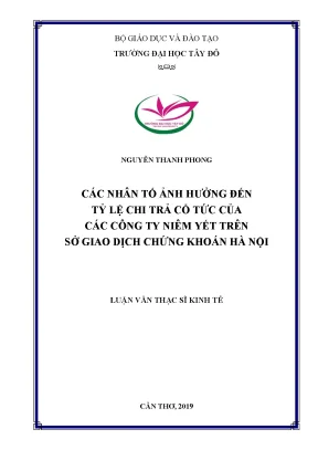 Các nhân tố ảnh hưởng đến tỷ lệ chi trả cổ tức của các công ty niêm yết trên sở giao dịch chứng khoán hà nội