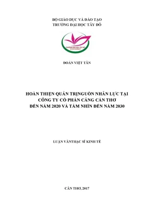 Hoàn thiện quản trị nguồn nhân lực tại công ty cổ phần cảng cần thơ đến năm 2020 và tầm nhìn đến năm 2030