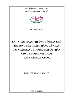 Các nhân tố ảnh hưởng đến hạn chế tín dụng của khách hàng cá nhân tại ngân hàng tmcp công thương việt nam cn an giang