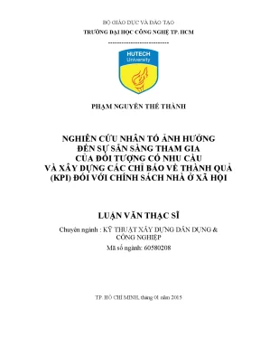 Nghiên cứu nhân tố ảnh hưởng đến sự sẵn sàng tham gia của đối tượng có nhu cầu và xây dựng các chỉ báo về thành quả kpi đối với chính sách nhà ở xã hội