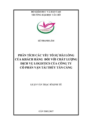 Phân tích các yếu tố sự hài lòng của khách hàng đối với chất lượng dịch vụ logistics của công ty cổ phần vận tải thủy tân cảng