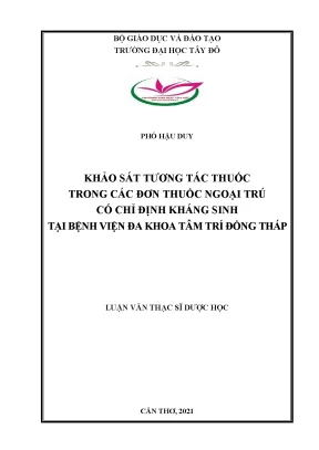 Khảo sát tương tác thuốc trong các đơn thuốc ngoại trú có chỉ định kháng sinh tại bệnh viện đa khoa tâm trí đồng tháp